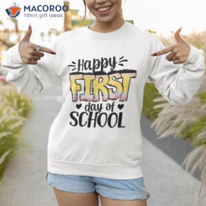 funny welcome back to school first day of teachers shirt sweatshirt 1