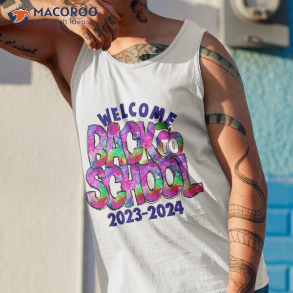 Funny Welcome Back To School First Day Of Teachers Shirt