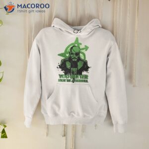 Fury You Better Not Be A Skrull Shirt 1 fury you better not be a skrull shirt hoodie