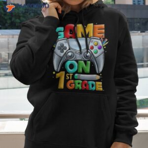 game on 1st grade back to school level unlocked shirt hoodie