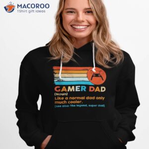 gamer dad like a normal dad only much cooler vintage shirt hoodie 1