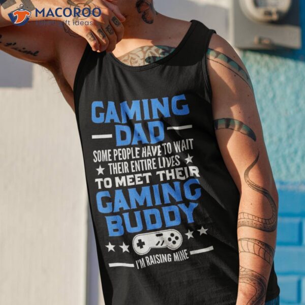 Gamer Fathers Day Gift Video Games Gaming Dad Shirt