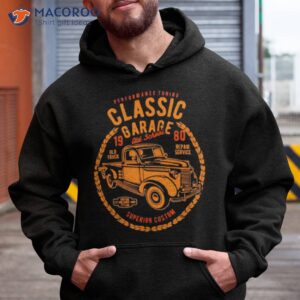 garage vintage car shirt hoodie