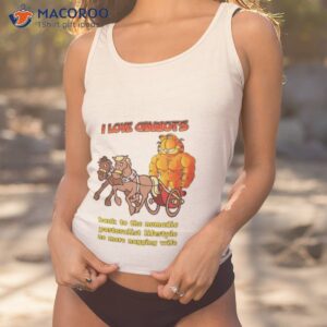 garfield i love chariots back to the nomadic pastoralist lifestyle no more nagging wife shirt tank top 1