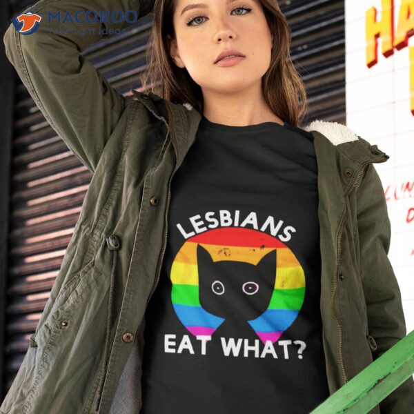 Gay Pride Lesbians Eat What Besshirt