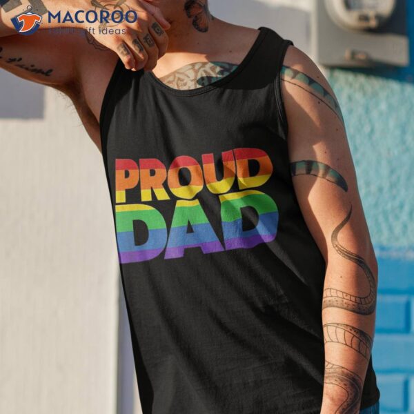 Gay Pride Shirt Proud Dad Lgbt Parent Father’s Day