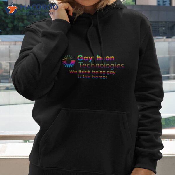 Gaytheon Technologies We Think Being Gay Is The Bomb Pride Shirt