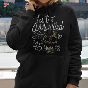 gift for 45th wedding anniversary 45 year marriage shirt hoodie 2
