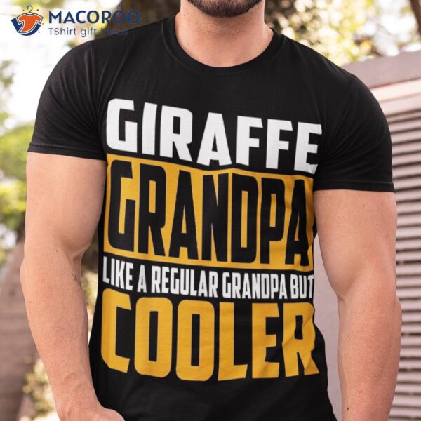 Giraffe Grandpa – Like A Regular But Cooler Shirt