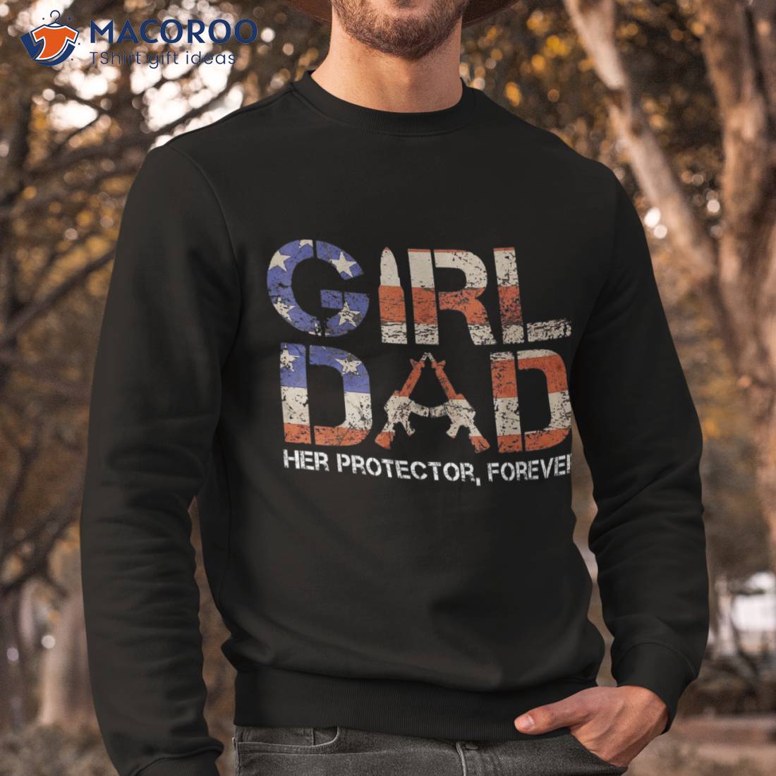 Girl Dad Her Protector Forever Funny Father Gift Of Girls Shirt