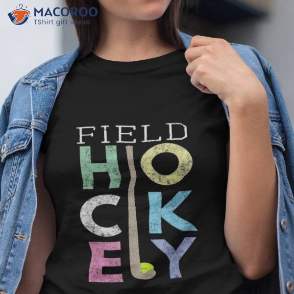 Girls Love Field Hockey Fun Birthday Gift Product Shirt