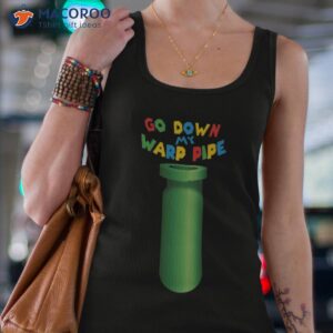 go down my warp pipe shirt tank top 4