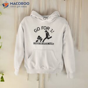 Go For 1 I Cheer For Special Teams Shirt