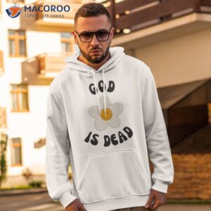 god is dead funny cynical atheist atheism agnostic shirt hoodie 2