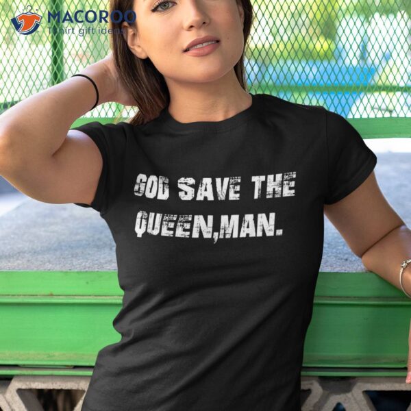 God Save The Queen,man Shirt