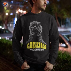 godzilla king of the monsters shirt sweatshirt