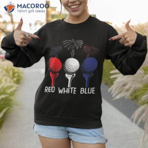 golf red white blue us flag patriotic 4th of july tshirt sweatshirt