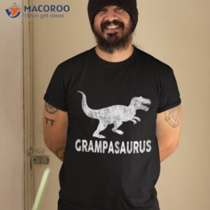 Grampasaurus Grampa Dinosaur Fathers Day For Dad Grandpa Shirt