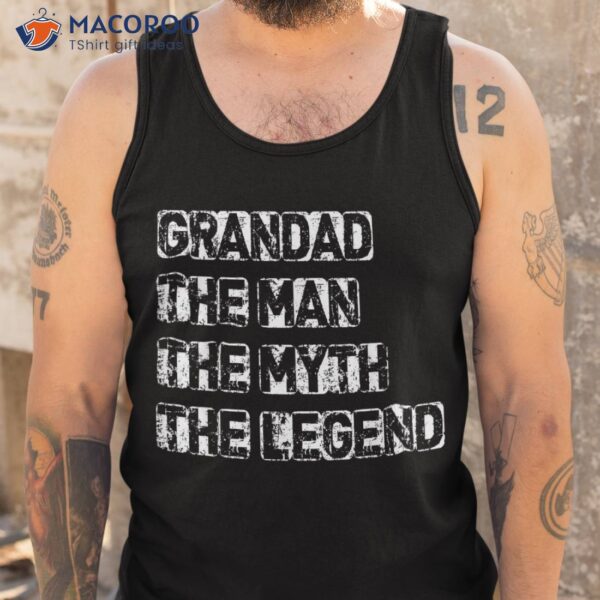 Grandad Man The Myth Legend Father’s Day Shirt