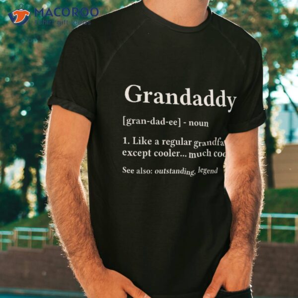 Grandaddy Gift Grandpa Fathers Day – Definition Shirt