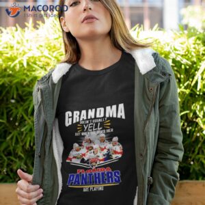 grandma doesnt usually yell but when she does her florida panthers are playing signatures shirt tshirt 4