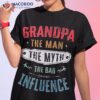 Grandpa The Man Myth Bad Influence Funny Vintage Retro Shirt