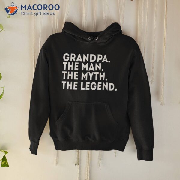 Grandpa The Man Myth Legend Fathers Day Gift Shirt