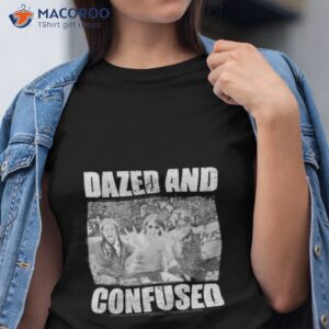 graphic dazed and confused shirt tshirt