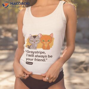 graystripe i will always be your friend cat shirt tank top 1