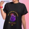 Grimace The Horrors Persist But So Do I Shirt