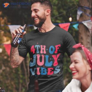 groovy 4th of july vibes funny fourth party 2023 shirt tshirt 2