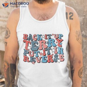 groovy back it up terry put in reverse 4th of july us shirt tank top