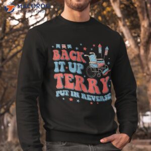 groovy back up terry put it in reverse firework 4th of july shirt sweatshirt