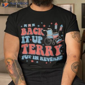 Groovy Back Up Terry Put It In Reverse Firework 4th Of July Shirt