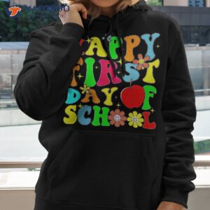 groovy happy first day of school back to teachers shirt hoodie