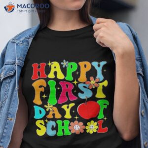 Groovy Happy First Day Of School Back To Teachers Shirt