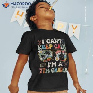 Groovy I Can’t Keep Calm I’m A 7th Grader Back To School Shirt