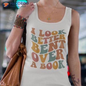 groovy i look better bent over a book funny readers shirt tank top 4