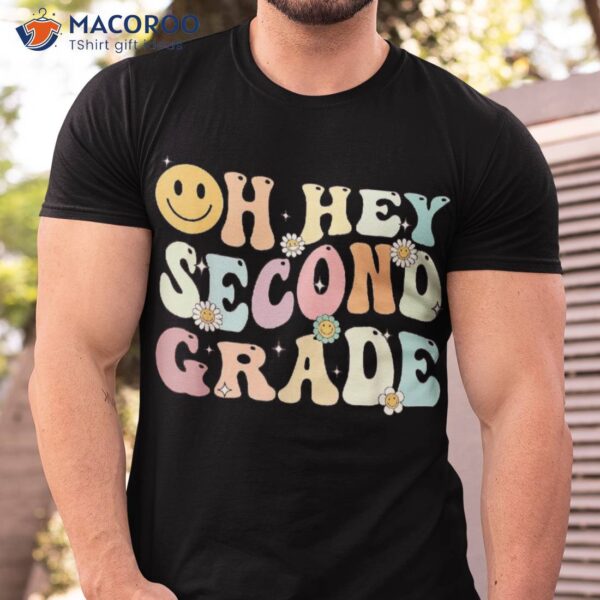 Groovy Oh Hey 2nd Second Grade Back To School Teacher Shirt
