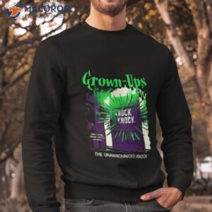 grownups the unannounced knock goosebumps shirt sweatshirt