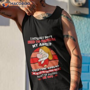 grumpy i actually dont need to control my anger shirt tank top 1