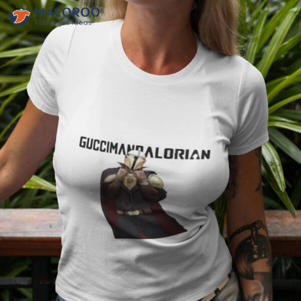 Guccimandalorian Shirt