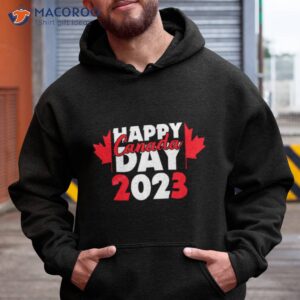 happy canada day canada day 2023 shirt hoodie