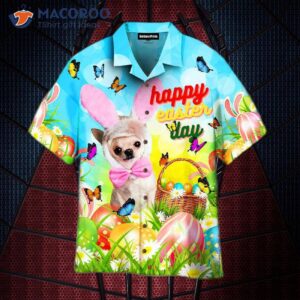 Happy Easter, Bunny Chihuahua Dog Lovers! Easter Eggs In Pink, Blue, And Yellow Hawaiian Shirts.