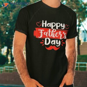 happy father s day 2023 shirt for kids fathers tshirt