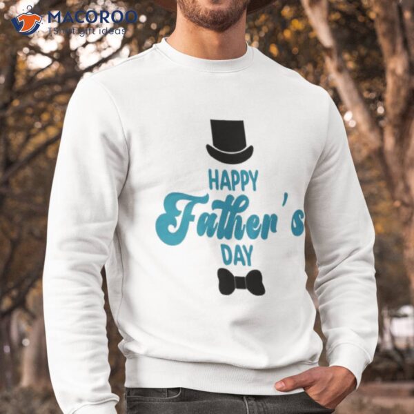Happy Father’s Day T-Shirt