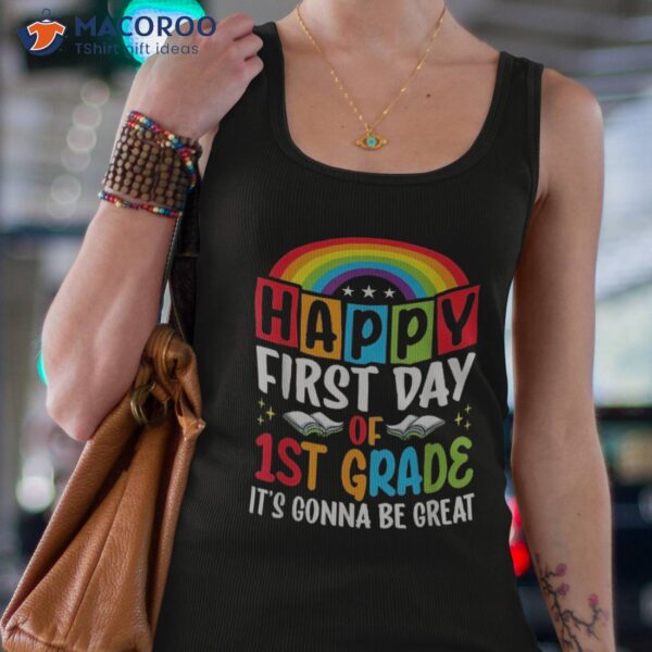 Happy First Day Of 1st Grade Rainbow Funny Back To School Shirt