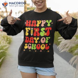 happy first day of school retro teacher kids back to shirt sweatshirt