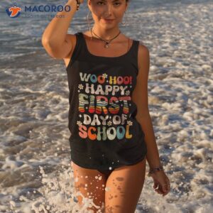 happy first day of school teachers students back to shirt tank top