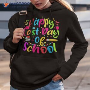 happy last day of school hello summer teacher student shirt hoodie 3